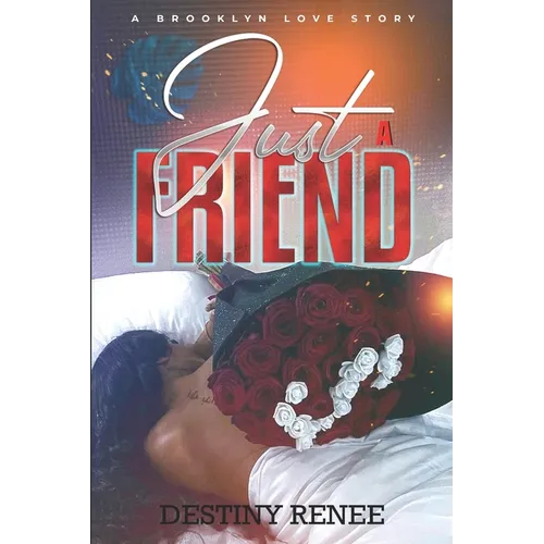 Just A Friend: A Brooklyn Love Story - Paperback