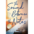 The Sound Between the Notes - Paperback