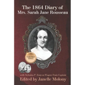 The 1864 Diary of Mrs. Sarah Jane Rousseau: Unabridged Edition
