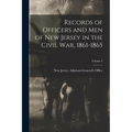 Records of Officers and men of New Jersey in the Civil War, 1861-1865; Volume 2