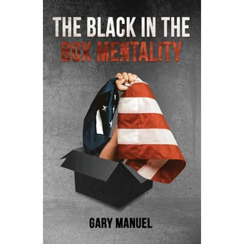 The Black in the Box Mentality - Paperback