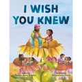 I Wish You Knew - Hardcover