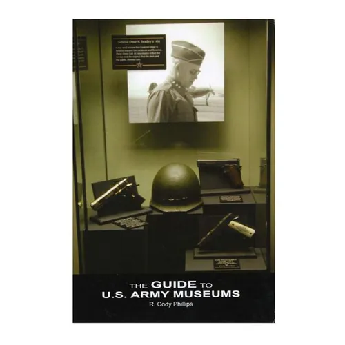 The Guide to U.S. Army Museums - Paperback