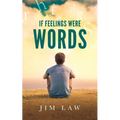 If Feelings Were Words - Paperback