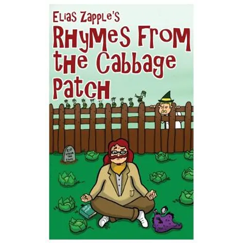 Elias Zapple's Rhymes From the Cabbage Patch - Paperback