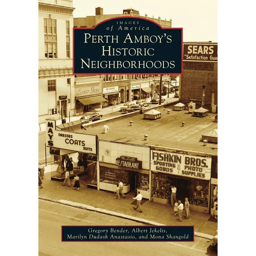Perth Amboy's Historic Neighborhoods - Paperback