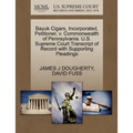 Bayuk Cigars, Incorporated, Petitioner, V. Commonwealth of Pennsylvania. U.S. Supreme Court Transcript of Record with Supporting Pleadings