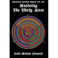 Mastering the Thirty Aires - Paperback