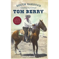 South Dakota's Cowboy Governor Tom Berry: Leadership During the Depression
