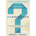 Unanswered: Lasting Truth for Trending Questions - Paperback