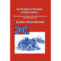 Into The Mouth of The Cannon: A Historical Biography of the 18th Arkansas Infantry and the Civil War in the Western Theater from 1861 to 1863