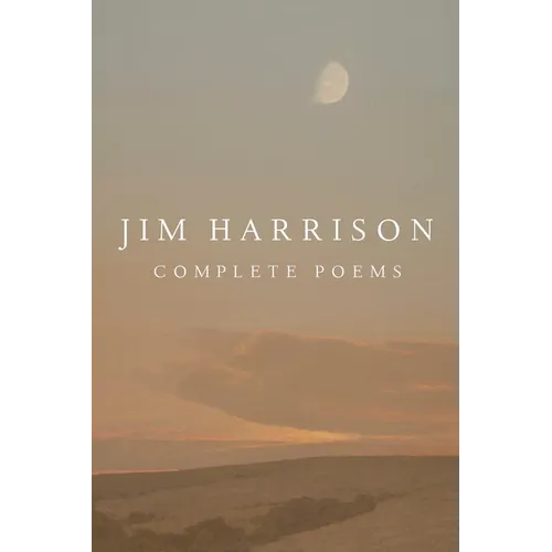 Jim Harrison: Complete Poems - Hardcover
