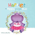 Harriet the Hippoyogamus - Paperback
