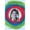 Aftermath: Coming of Age on Three Continents - Paperback