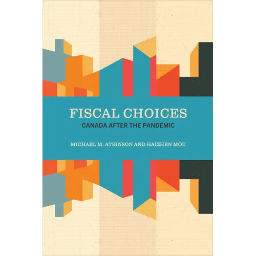 Fiscal Choices: Canada After the Pandemic - Paperback