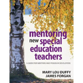Mentoring New Special Education Teachers: A Guide for Mentors and Program Developers - Paperback