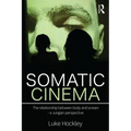 Somatic Cinema: The relationship between body and screen - a Jungian perspective - Paperback