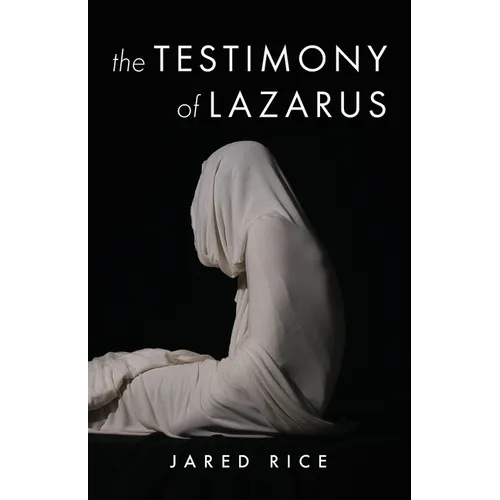 The Testimony of Lazarus - Paperback
