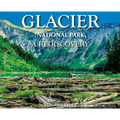 Glacier National Park: A Rediscovery - Hardcover