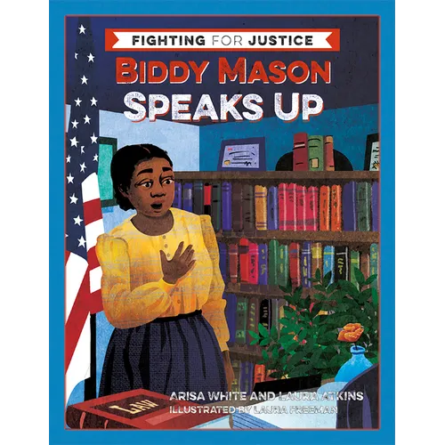 Biddy Mason Speaks Up - Hardcover