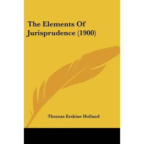 The Elements Of Jurisprudence (1900)