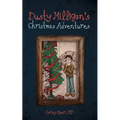 Dusty Milligan's Christmas Adventures - Paperback