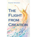 The Flight from Creation - Paperback