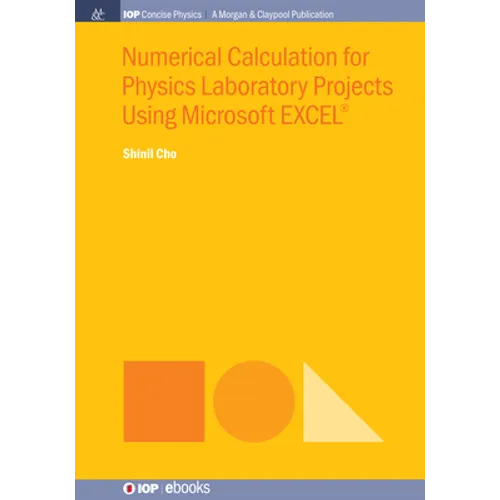 Numerical Calculation for Physics Laboratory Projects Using Microsoft EXCEL(R) - Paperback