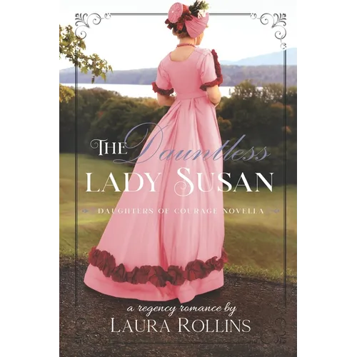 The Dauntless Lady Susan: A Sweet Regency Romance - Paperback