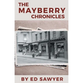 The Mayberry Chronicles - Paperback