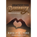 Demystifying Diversity: Embracing our Shared Humanity - Paperback