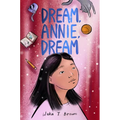Dream, Annie, Dream - Hardcover