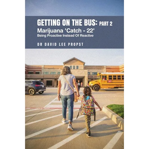 Getting on the Bus: Marijuana 'Catch - 22' 'Being Proactive Instead Of Reactive'