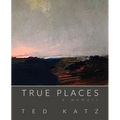 True Places: A Memoir - Paperback