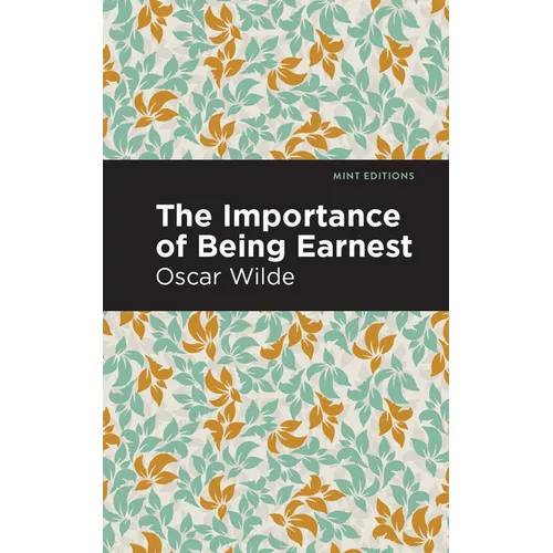 The Importance of Being Earnest - Paperback
