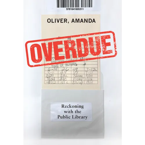 Overdue: Reckoning with the Public Library - Paperback
