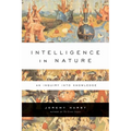 Intelligence in Nature: An Inquiry Into Knowledge - Paperback