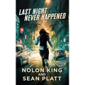 Last Night Never Happened - Paperback