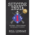 Suicide India: Vietnam - India Company 3rd Battalion 7th Marines - Paperback