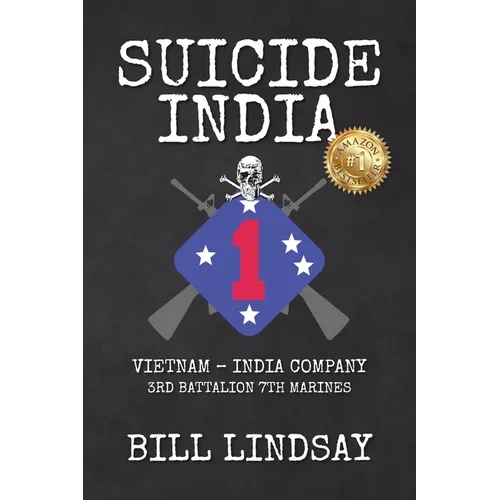 Suicide India: Vietnam - India Company 3rd Battalion 7th Marines - Paperback