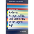Archives, Accountability, and Democracy in the Digital Age - Paperback