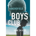 Bakersfield Boys Club - Paperback
