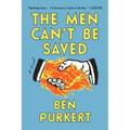The Men Can't Be Saved - Paperback