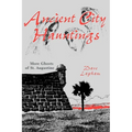 Ancient City Hauntings: More Ghosts of St. Augustine