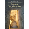 Paths to Transformation: From Initiation to Liberation - Paperback