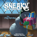 The Sneaky Snowman: A Christmas Story - Paperback