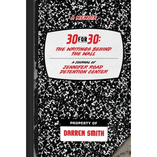 30-For-30: The Writings Behind the Wall - Paperback