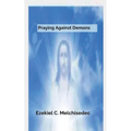 Praying Against Demons - Paperback