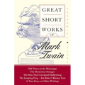 Great Short Works of Mark Twain - Paperback