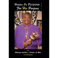 Hidden on Purpose for His Purpose - Hardcover